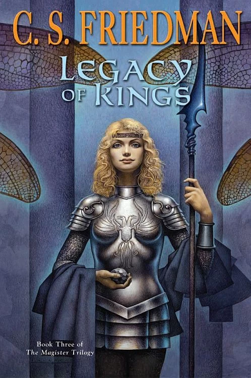 Legacy of Kings (The Magister Trilogy #3) by C. S. Friedman