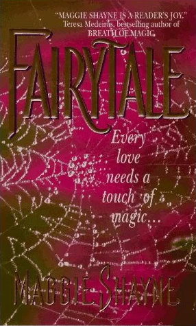 Fairytale (Fairies of Rush #1) by Maggie Shayne