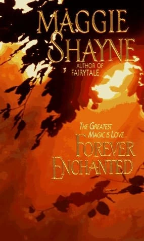 Forever Enchanted (Fairies of Rush #2) by Maggie Shayne
