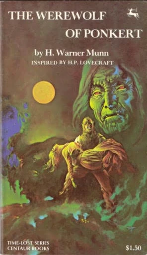 The Werewolf of Ponkert (Tales of the Werewolf Clan) by H. Warner Munn
