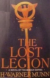 The Lost Legion by H. Warner Munn