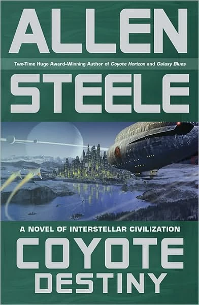 Coyote Destiny (Coyote Series) by Allen Steele