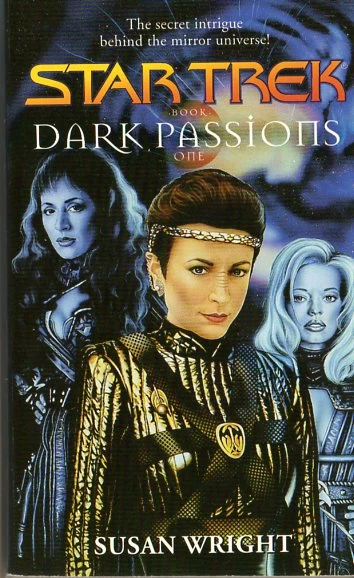 Dark Passions Book One (Star Trek Crossovers) by Susan Wright