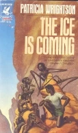 The Ice is Coming (Wirrun #1) by Patricia Wrightson