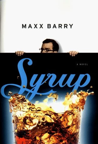 Syrup by Max Barry