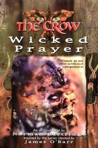 Wicked Prayer (The Crow) by Norman Partridge