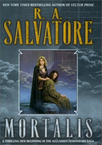 Mortalis by R. A. Salvatore