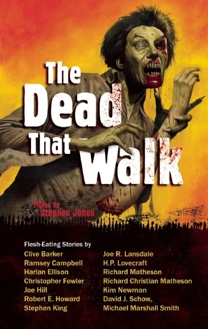 The Dead That Walk by Stephen Jones