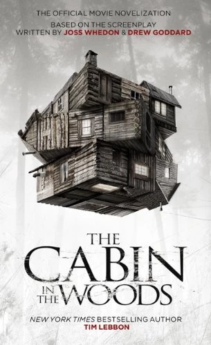 The Cabin in the Woods by Tim Lebbon