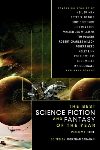 The Best Science Fiction and Fantasy of the Year: Volume One (The Best Science Fiction and Fantasy of the Year #1) by Jonathan Strahan