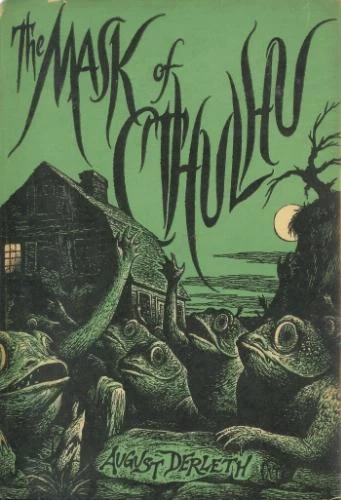 The Mask of Cthulhu by August Derleth