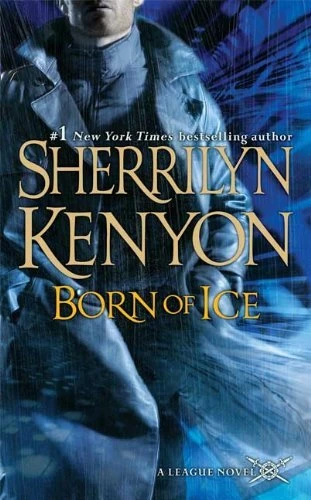 Born of Ice (The League: Nemesis Rising #3) by Sherrilyn Kenyon