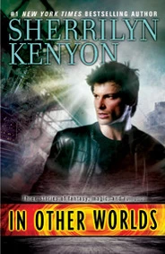 In Other Worlds by Sherrilyn Kenyon