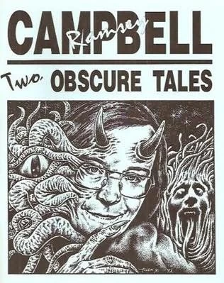 Two Obscure Tales by Ramsey Campbell
