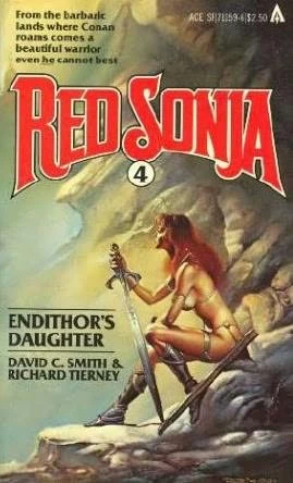 Endithor's Daughter (Red Sonja #4) by David C. Smith, Richard L. Tierney