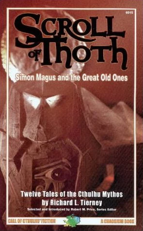 The Scroll of Thoth (Call of Cthulhu Fiction) by Richard L. Tierney