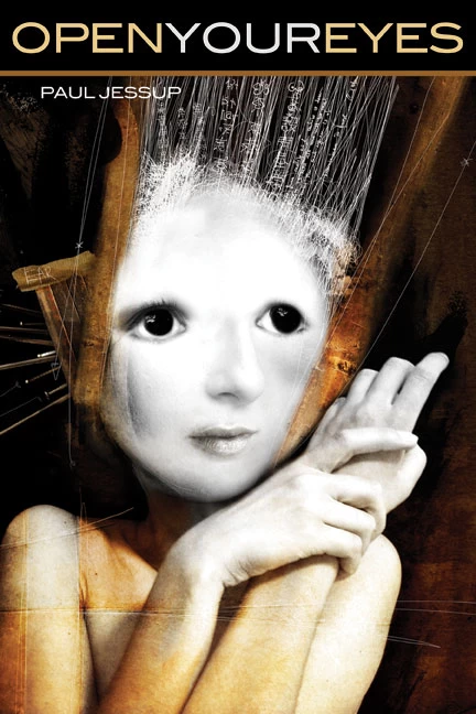 Open Your Eyes by Paul Jessup