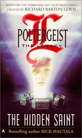The Hidden Saint (Poltergeist: The Legacy #1) by Rick Hautala