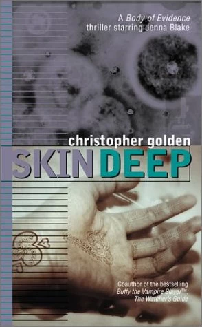 Skin Deep (A Body of Evidence #6) by Christopher Golden