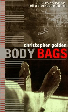 Body Bags (A Body of Evidence #1) by Christopher Golden