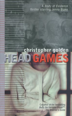 Head Games (A Body of Evidence #5) by Christopher Golden