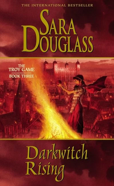 Darkwitch Rising (The Troy Game #3) by Sara Douglass