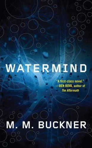 Watermind by M. M. Buckner