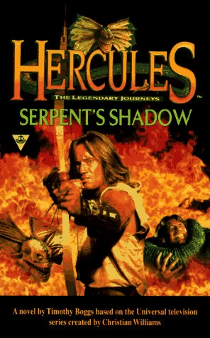 Serpent's Shadow (Hercules: The Legendary Journeys #2) by Timothy Boggs