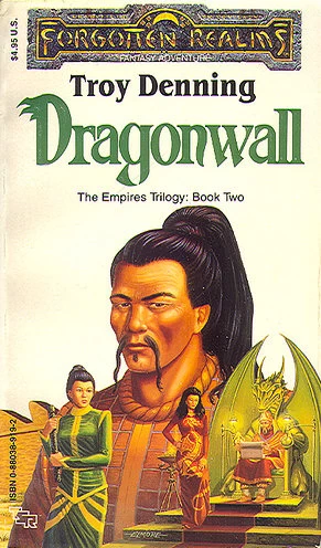 Dragonwall (Forgotten Realms: The Empires Trilogy #2) by Troy Denning