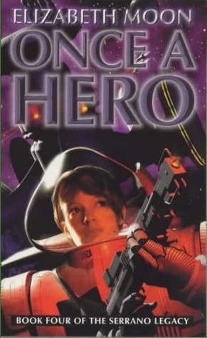 Once a Hero (Esmay Suiza #1) by Elizabeth Moon
