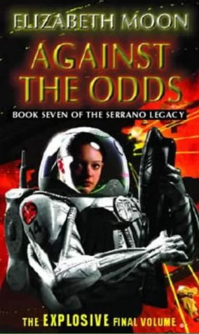 Against the Odds (Suiza and Serrano #2) by Elizabeth Moon