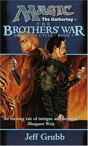 The Brothers' War (Magic: The Gathering: Artifacts Cycle #1) by Jeff Grubb