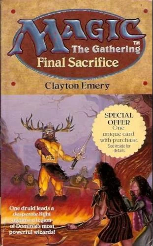 Final Sacrifice (Magic: The Gathering) by Clayton Emery