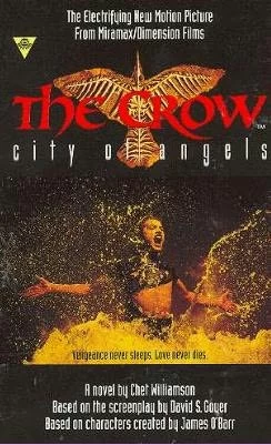 The Crow: The City of Angels (The Crow Movie Adaptations #2) by Chet Williamson