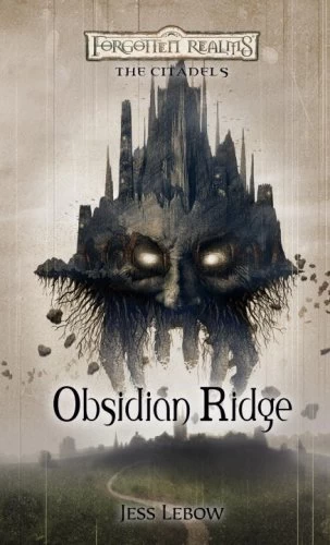 Obsidian Ridge (Forgotten Realms: The Citadels #2) by Jess Lebow