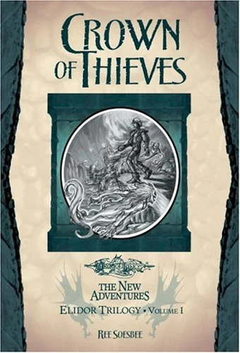 Crown of Thieves (Dragonlance: Elidor Trilogy #1) by Ree Soesbee