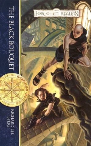 The Black Bouquet (Forgotten Realms: The Rogues #2) by Richard Lee Byers