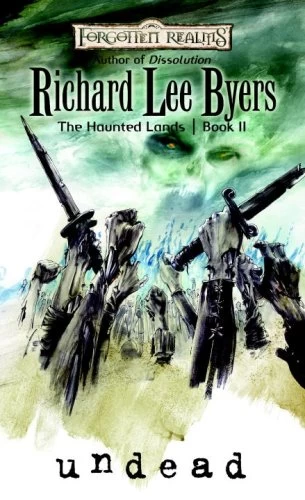 Undead (Forgotten Realms: The Haunted Lands #2) by Richard Lee Byers