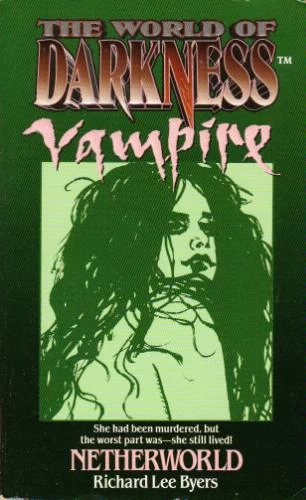Netherworld (Vampire: The Masquerade) by Richard Lee Byers