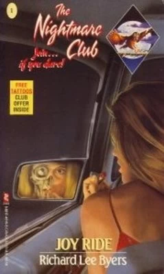 Joy Ride (The Nightmare Club #1) by Richard Lee Byers