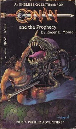 Conan and the Prophecy (Endless Quest (Series One) #20) by Roger E. Moore