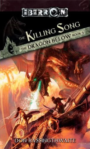 The Killing Song (Eberron: The Dragon Below #3) by Don Bassingthwaite