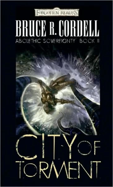 City of Torment (Forgotten Realms: Abolethic Sovereignty #2) by Bruce R. Cordell