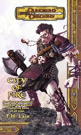 City of Fire (Dungeons & Dragons #4) by T. H. Lain