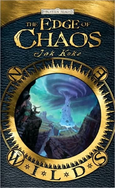 The Edge of Chaos (Forgotten Realms: The Wilds #3) by Jak Koke
