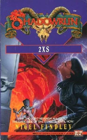 2XS (Shadowrun (Series 1) #4) by Nigel D. Findley
