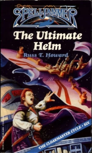 The Ultimate Helm (The Cloakmaster Cycle #6) by Russ T. Howard