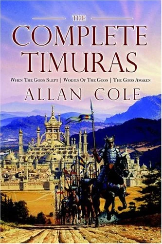 The Complete Timuras (The Timuras Trilogy) by Allan Cole