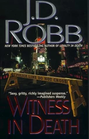 Witness in Death (In Death #10) by J. D. Robb