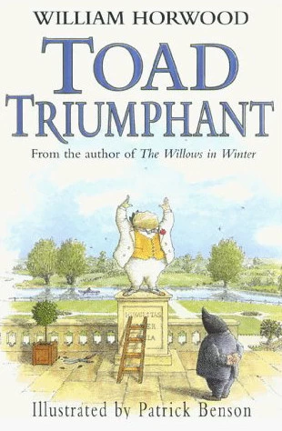 Toad Triumphant (The Wind in the Willows Sequels #2) by William Horwood